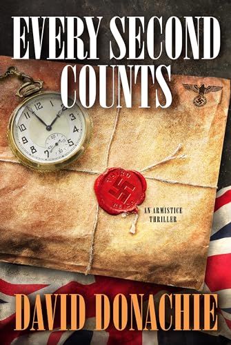 Every Second Counts: An Armistice Thriller