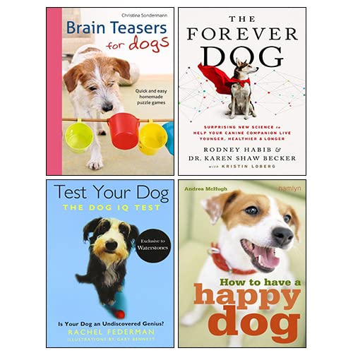 How to Have a Happy Dog, Brain Teasers for Dogs, Test Your Dog, The