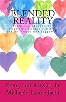 Blended Reality: Poems and Thoughts for Stepmoms, Blended Families, and the People that Support Us 0692534482 Book Cover