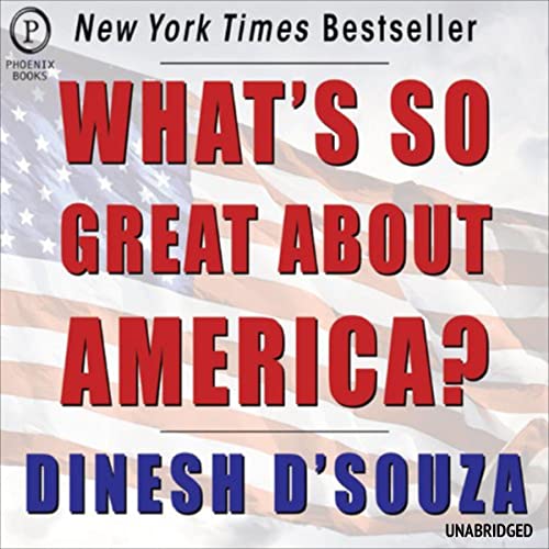 What's So Great About America (Audible Audio Edition