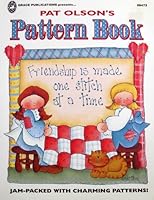 Pat Olson's Pattern Book: Jam Packed with Charming Patterns B001KQDG54 Book Cover