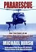 Pararescue: The True Story of an Incredible Rescue at Sea and the Heroes Who Pulled It Off