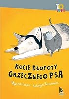 Kocie klopoty Grzecznego psa wyd. 3 8376729063 Book Cover