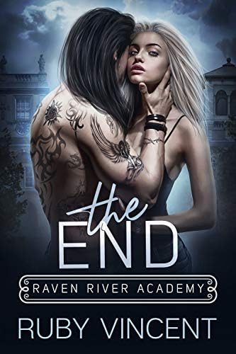 The End: A Reverse Harem Bully Romance (Raven River Academy Book 3) Kindle Edition