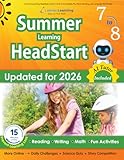 Summer Learning HeadStart, Grade 7 to 8: Fun Activities Plus Math, Reading, and Language Workbooks: Bridge to Success with Common Core Aligned Resources and Workbooks