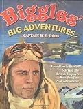  Biggles Big Adventures (Biggles Omnibus 1)