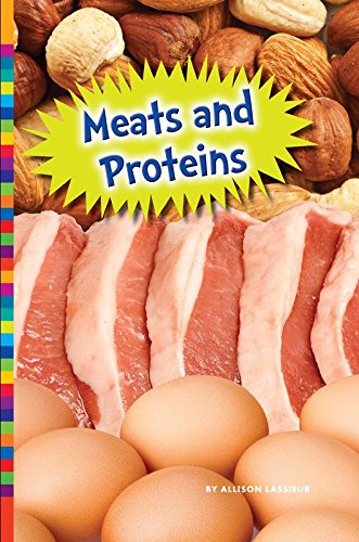 Meats and Proteins (Where Does Our Food Come From?)