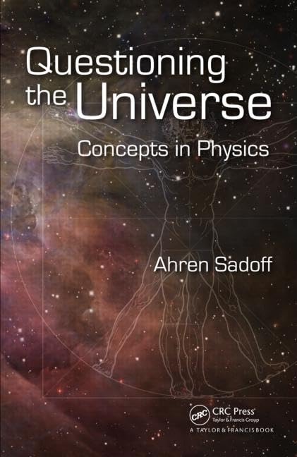 Questioning the Universe: Concepts in Physics (Discovering Physics)