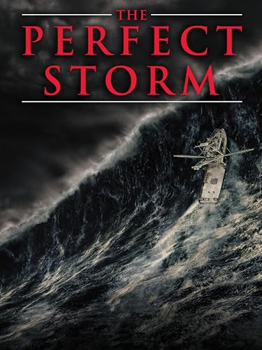 The Perfect Storm