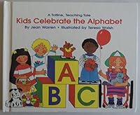 Kids Celebrate the Alphabet a Totline, Teaching Tale By Jean Warren (Hardcover 1996) 1570291624 Book Cover