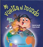 Mi Vuelta Al Mundo 9583046361 Book Cover