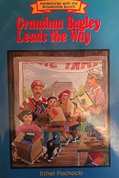 Paperback Grandma Bagley Leads the Way: Adventures With the Brooksville Bunch Book