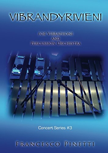 VIBRANDYRIVIENI: for Vibraphone Soloist and Percussion Orchestra