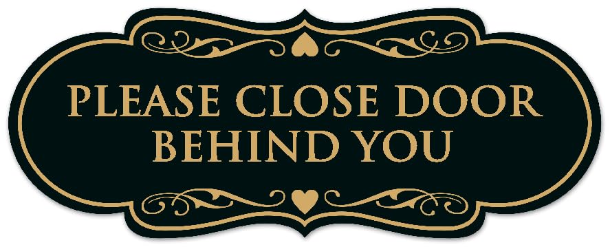Signs ByLITA Designer Please Close Door Behind You Sign - Easy Installation | Durable Wall or Door Sign (Black/Gold) - Small