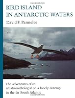 Bird Island in Antarctic Waters 0816609373 Book Cover