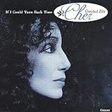 If I Could Turn Back Time - Greatest Hits