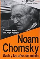 Bush y los anos del miedo 9871181736 Book Cover