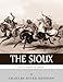 Native American Tribes: The History and Culture of the Sioux