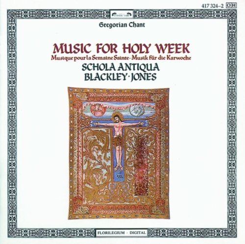 Music for Holy Week: Gregorian [Audio CD] Jones, Barbara Kaperine; Blackley, John; Schola an