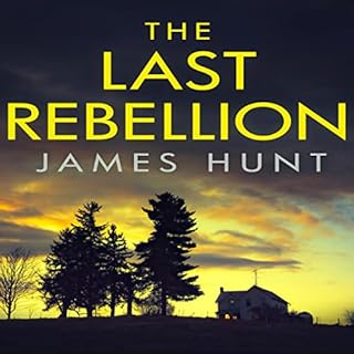 The Last Rebellion Audiolibro Por James Hunt arte de portada