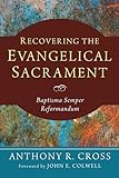 Recovering the Evangelical Sacrament