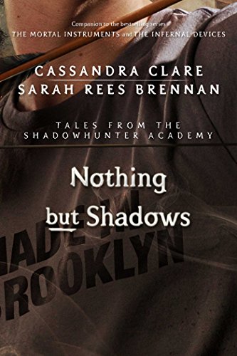 Cover of Nothing but Shadows (Tales from the Shadowhunter Academy Book 4)