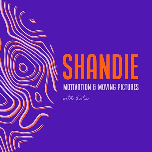 Shandie: Motivation & Moving Pictures cover art