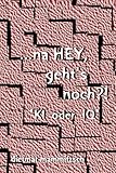  …na, HEY, geht’s noch?! „KI oder IQ“