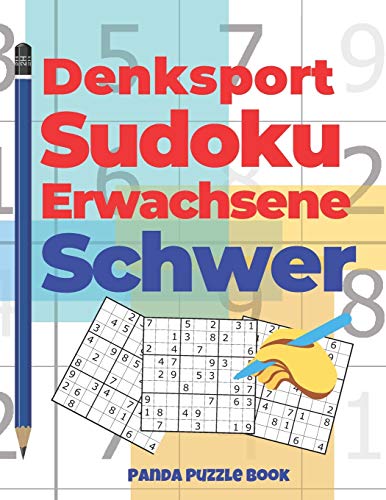 Denksport Sudoku Erwachsene Schwer: Denkspiele Für Erwachsene - Rätselbuch Für Erwachsene (German Edition)