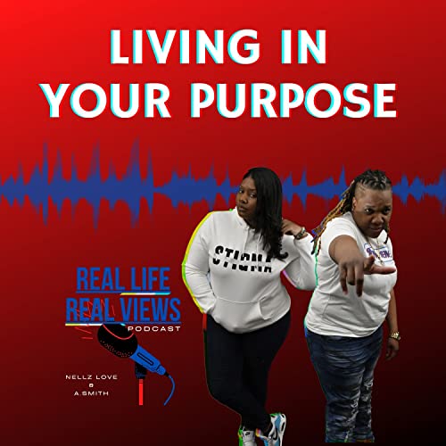 LIVING IN YOUR PURPOSE