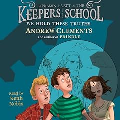 We Hold These Truths Audiolibro Por Andrew Clements arte de portada