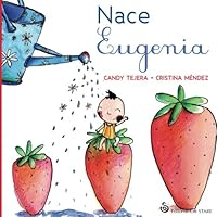Nace Eugenia (Spanish Edition) 8494542389 Book Cover