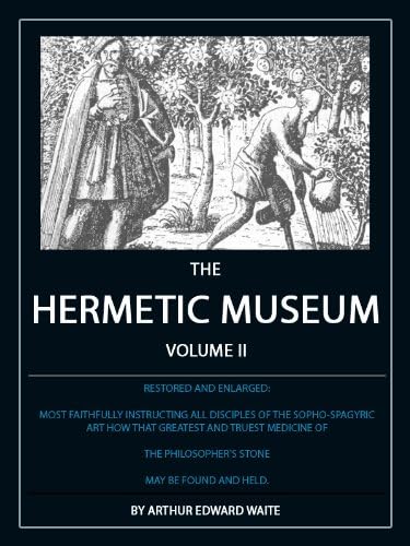 The Hermetic Museum: Volume II