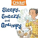 Sleepy, Sneezy, and Grumpy