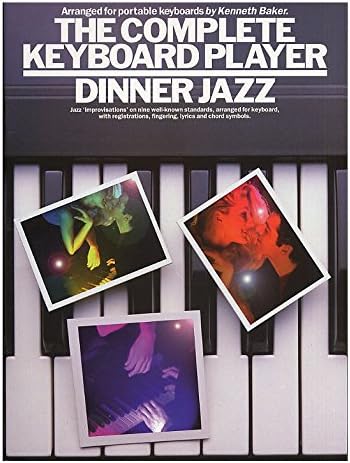 The Complete Keyboard Player: Dinner Jazz. Sheet Music for Keyboard, with chord symbols