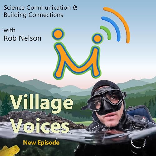 Communicating Science & Building Connections- SciComm & Nature with Emmy Winning Filmmaker Rob Nelson