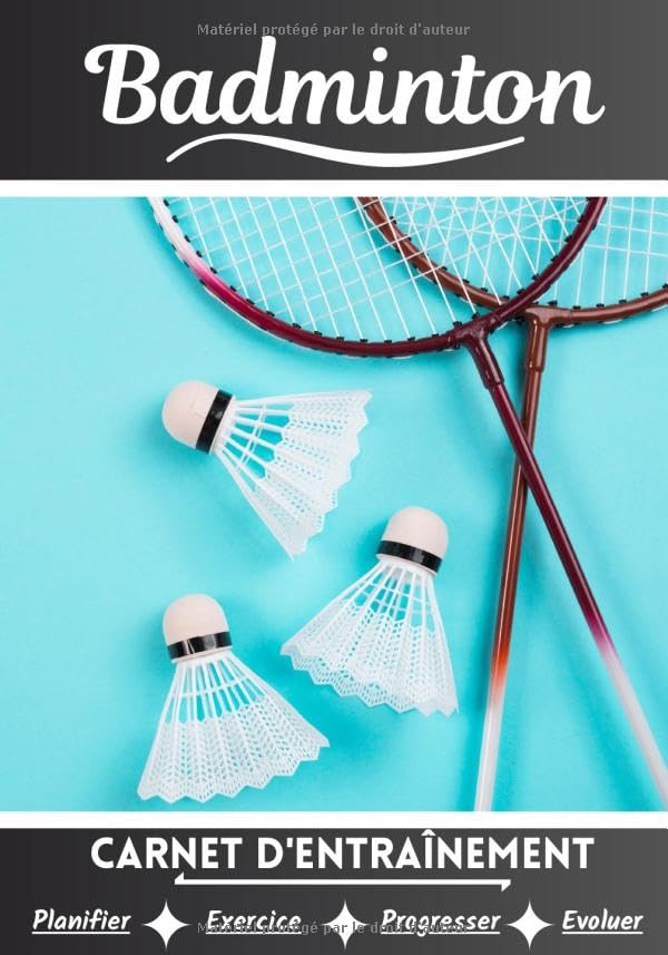 Badminton Carnet d’entraînement: Cahier d'exercice pour...