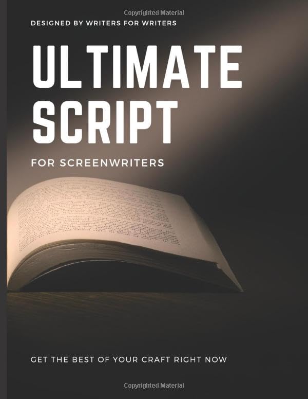 ULTIMATE SCRIPT for screenwriters: Get the best of your craft right now | formatted screenwriting notebook | 247 pages | Script for your first draft, vomit draft Paperback – 27 Jun. 2020