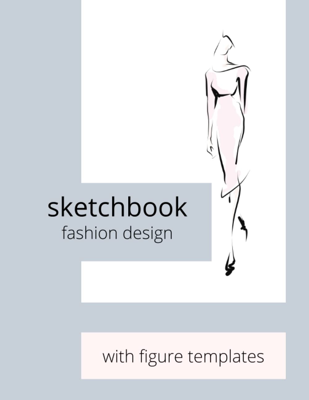Fashion design sketchbook figure templates