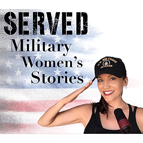Couverture de SERVED: Military Women&rsquo;s Stories