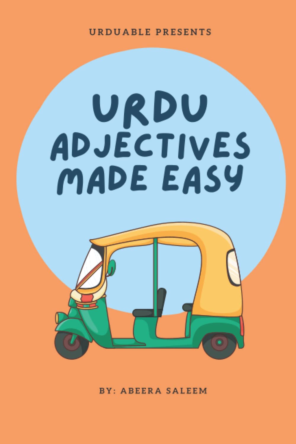 Urdu Adjectives Made Easy: For English - Urdu bilingual learners