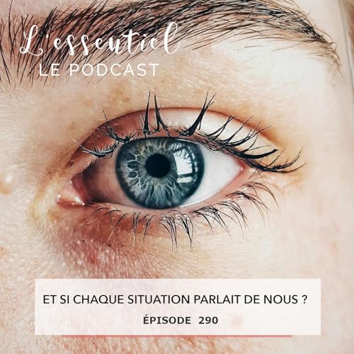 Et si chaque situation parlait de nous ?