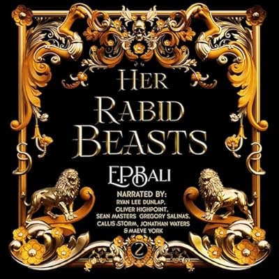 Her Rabid Beasts: Her Vicious Beasts, Book 2