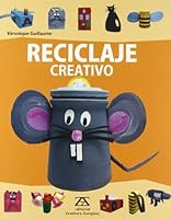 Reciclaje creativo 8484184188 Book Cover