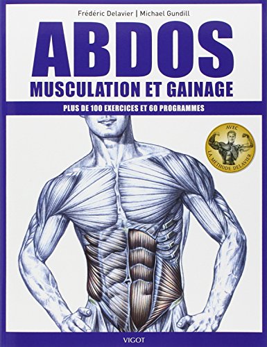 Abdos : musculation et gainage : Plus de 100 exercices et 60 programmes Livre PDF Gratuit