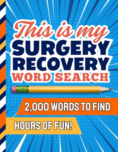 Surgery Word Search: 100 Themed Puzzles / 2,000 Items To Find / Post Op Activity Book / Get Well Soon - Comfort And Relaxation Aid / Recovery Gifts For Women - Men