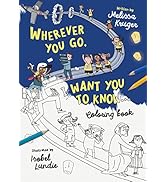 Wherever You Go, I Want You To Know Coloring Book (Christian Bible interactive art book for kids ...