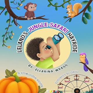 Leland's Jungle-Safari Hayride Audiobook By Ellarina Wragg cover art