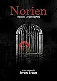 NORIEN: THE BIGHT SERIES BOOK ONE (English Edition)
