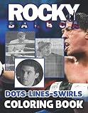 Rocky Balboa Dots Lines Swirls Coloring Book: Premium Rocky Balboa Adult Activity Swirls-Dots-Diagonal Books For Men And Women
